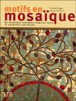 Motifs en mosaïque&nbsp;-&nbsp;Emma Biggs, Tessa Hunkin