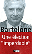 Une élection imperdable&nbsp;-&nbsp;C. Bartolone