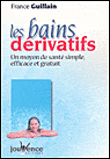Les bains dérivatifs&nbsp;-&nbsp;France Guillain