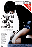 J'aimerais pas crever un dimanche (DVD)