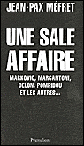 Une sale affaire&nbsp;-&nbsp;Jean-Pax Mefret