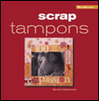 Scrap tampons&nbsp;-&nbsp;S. Charbonnel