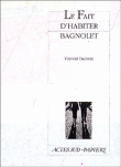 Le fait d'habiter Bagnolet&nbsp;-&nbsp;Vincent Delerm