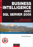 Business intelligence avec SQL server 2005&nbsp;-&nbsp;Bertrand Burquier