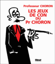 Les jeux de con du professeur Choron&nbsp;-&nbsp;Lefred-Thouron, Vuillemin