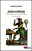 Jouer autrefois&nbsp;-&nbsp;Elisabeth Belmas
