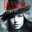 Rebekka Bakken&nbsp;-&nbsp;I keep my cool
