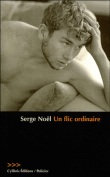 Un flic ordinaire&nbsp;-&nbsp;Serge Noël