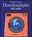Doudoulapin est sale