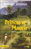 Princesse Maorie&nbsp;-&nbsp;Bernard Simonay