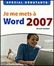 Je me mets � Word 2007