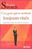 Ces gens qui se sentent toujours visés&nbsp;-&nbsp;Elayne Savage