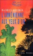 L'Arménienne aux yeux d'or&nbsp;-&nbsp;Maurice Gouiran