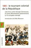 1885, le tournant colonial de la République&nbsp;-&nbsp;Gilles Manceron