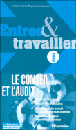 Entrer et travailler dans le conseil et l'audit&nbsp;-&nbsp;I. Fagotat, J.B. Hugot