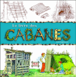 Le livre des cabanes&nbsp;-&nbsp;Louis Espinassous, Amandine Labarre