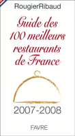 Guide des 100 meilleurs restaurants de France&nbsp;-&nbsp;Collectif