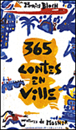 365 contes des villes&nbsp;-&nbsp;Muriel Bloch, Ricardo Mosner