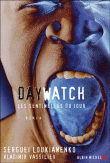 Day Watch, les sentinelles du jour&nbsp;-&nbsp;Sergueï Loukianenko, Vasko Vassiliev