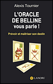 L'Oracle de Belline vous parle&nbsp;-&nbsp;Alexis Tournier