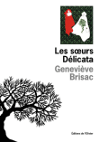 Les soeurs Délicata&nbsp;-&nbsp;Geneviève Brisac