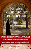 Paroles d'un moine en chemin&nbsp;-&nbsp;Jean-Pierre Longeat, Monique Hébrard