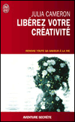 Libérez votre créativité&nbsp;-&nbsp;J. Cameron