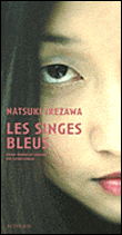 Les singes bleus&nbsp;-&nbsp;Natsuki Ikezawa