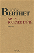 Simple journée d'été&nbsp;-&nbsp;Frédéric Berthet