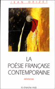 La poésie française contemporaine&nbsp;-&nbsp;Jean Orizet