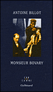 Monsieur Bovary&nbsp;-&nbsp;Antoine Billot