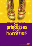 Des princesses et des hommes&nbsp;-&nbsp;Emmanuelle Delafraye