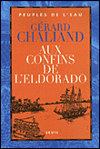 Aux confins de l'Eldorado
