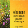 Robert Schumann&nbsp;-&nbsp;Concerto pour piano - Symphonie N°1 printemps