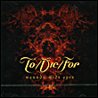 To Die For&nbsp;-&nbsp;Wounds wilde open