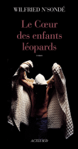 Le coeur des enfants léopards&nbsp;-&nbsp;Wilfried N'sonde