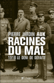 La défaite de 1918&nbsp;-&nbsp;Pierre Jardin