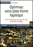 Optimisez votre plate-forme logistique&nbsp;-&nbsp;Michel Roux