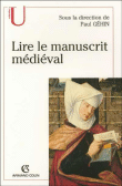 Lire le manuscrit médiéval&nbsp;-&nbsp;Paul Géhin