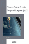 Do you like your job ?&nbsp;-&nbsp;Charles Guérin-Surville