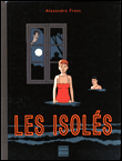 Les isolés&nbsp;-&nbsp;Franc