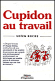 Cupidon au travail&nbsp;-&nbsp;L. Roche