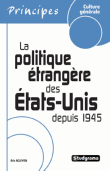 La politique étrangère des Etats-Unis depuis 1945&nbsp;-&nbsp;Eric Nguyen