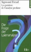 La question de l'analyse profane&nbsp;-&nbsp;Sigmund Freud