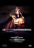Le dernier caravansérail&nbsp;-&nbsp;Ariane Mnouchkine, Jean-Jacques Lemetre