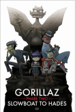 Phase 2  :Slowboat to hades - Edition limitée&nbsp;-&nbsp;Gorillaz
