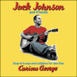 Jack Johnson&nbsp;-&nbsp;Curious George- Edition limitée Digipack