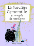 La sorcière Camomille au congrès de sorcellerie&nbsp;-&nbsp;Enric Larreula, Roser Capdevila