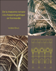 De la charpente romane à la charpente gothique