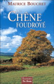 Le chêne foudroyé&nbsp;-&nbsp;Maurice Bouchet